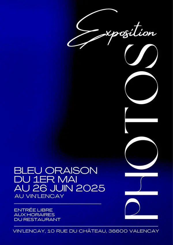 BIENTÔT L'EXPOSITION PHOTOGRAPHIQUE, "BLEU ORAISON" à VALENCAY
